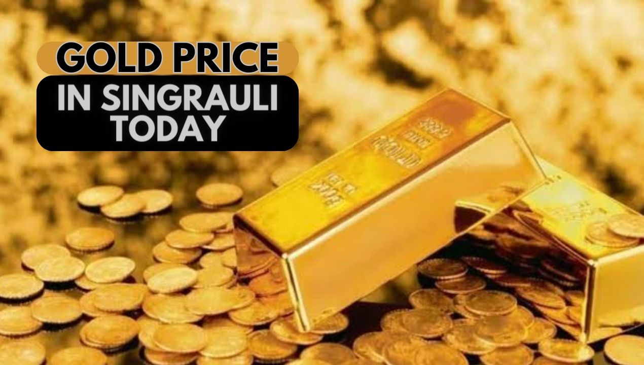 gold price in singrauli today: सिंगरौली में किस कैरेट के सोने का क्या दाम?; जानिए